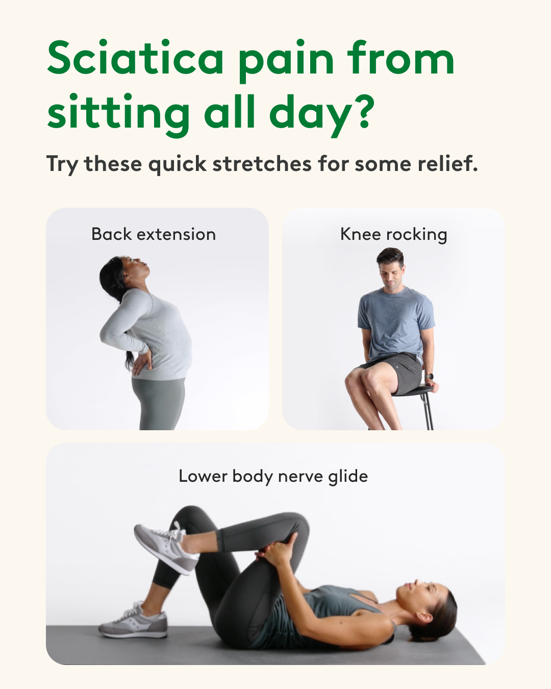 Sciatica pain from sitting all day, try these quick stretches for some relief, back extension, knee rocking, lower body nerve glide